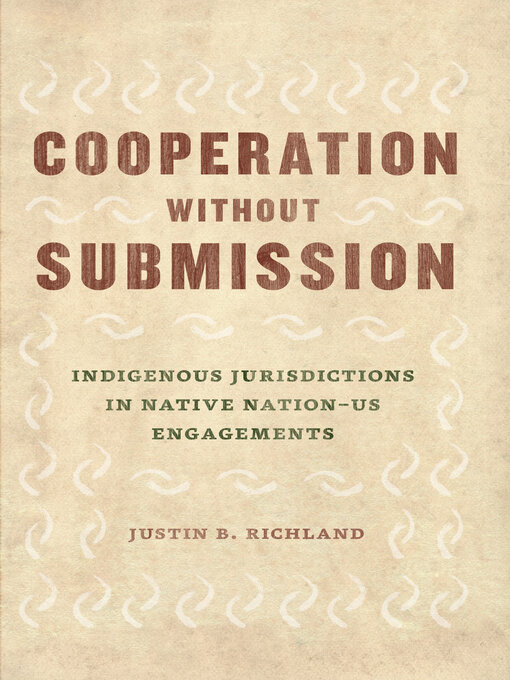 Title details for Cooperation without Submission by Justin B. Richland - Available